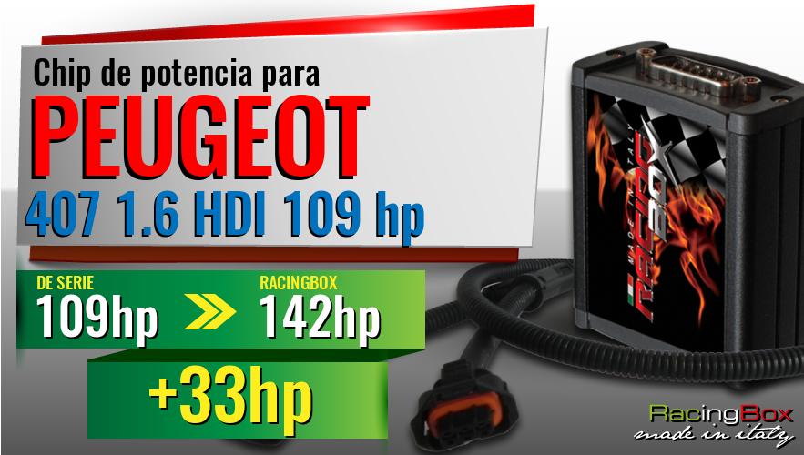 Chip de potencia Peugeot 407 1.6 HDI 109 hp aumento de potencia