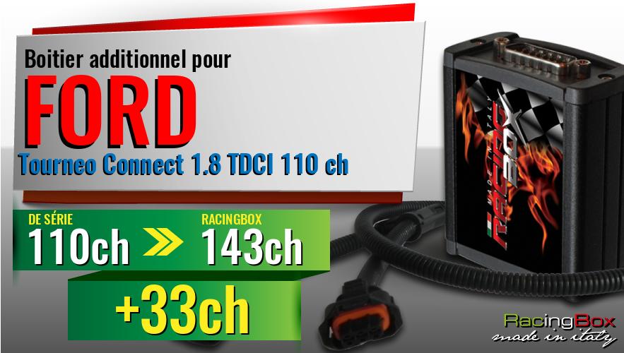 Boitier additionnel Ford Tourneo Connect 1.8 TDCI 110 ch augmentation de puissance