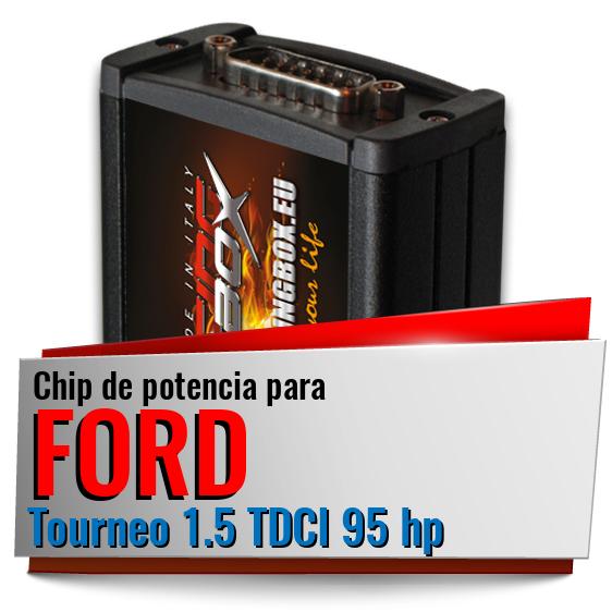 Chip de potencia Ford Tourneo 1.5 TDCI 95 hp